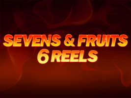 Seven & Fruits 6 Reels