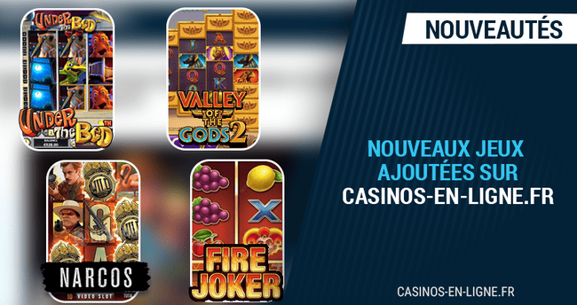 jeux ajoutés ces derniers jours sur casinos-en-ligne.fr