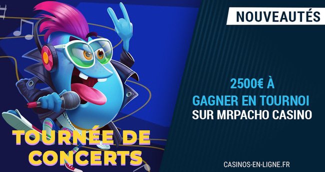 mrpacho casino offre 2500€ en 2024 pour la promo tournée de concerts