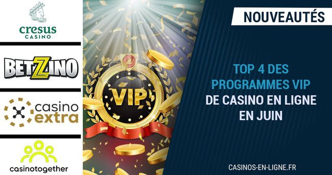 top 4 programme vip casino en ligne