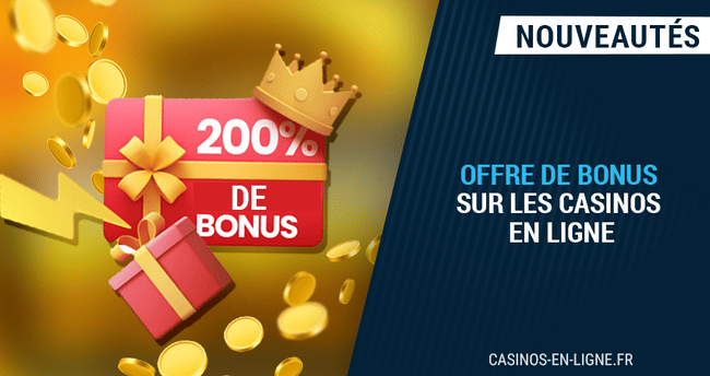 plus attirants bonus de 200% disponibles en février sur les casinos