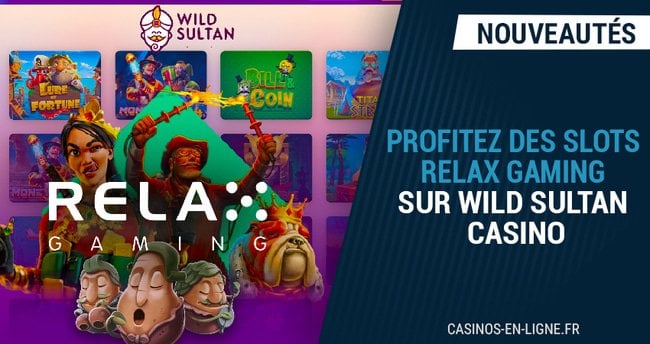 relax gaming élu fournisseur du mois de février sur wild sultan casino