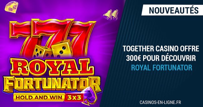 royal fortunator sur together casino