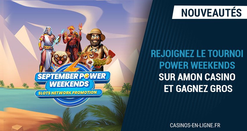 september power week-ends le nouveau tournoi sur amon casino